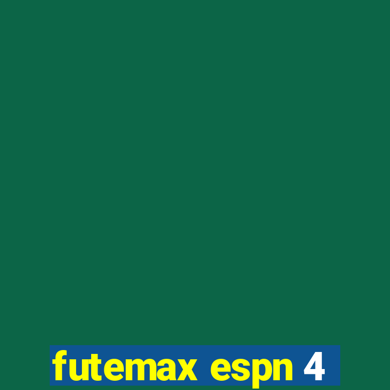 futemax espn 4